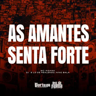 As Amantes Senta Forte by MC Insana