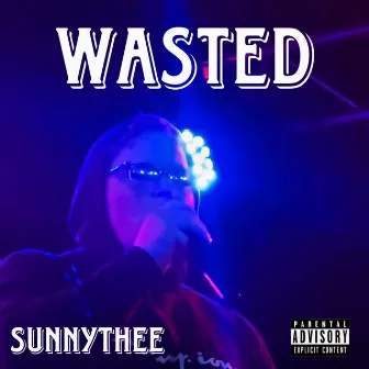 Wasted by SuNNyThee