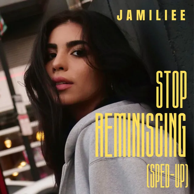 Stop Reminiscing - Sped Up