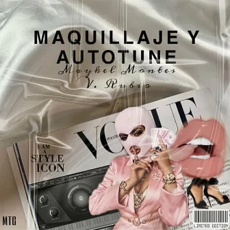 Maquillaje y Autotune by Maykel Montes