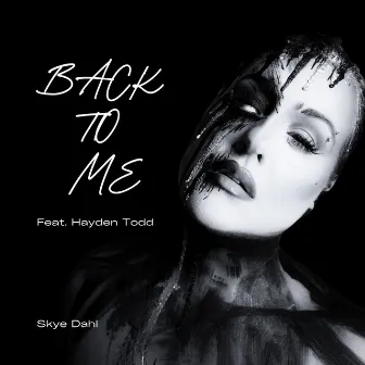 Back To Me V.2 by Skye Dahl