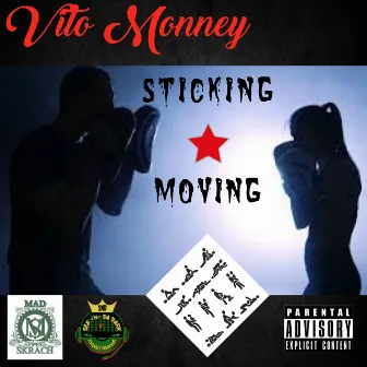 Sticking & Moving by Vito Monney