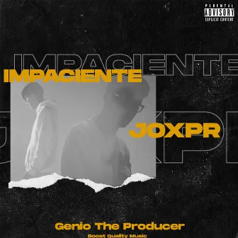 Impaciente by Joxpr