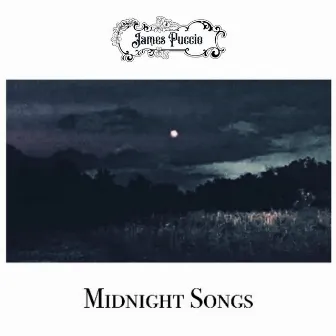 Midnight Songs by James Puccio