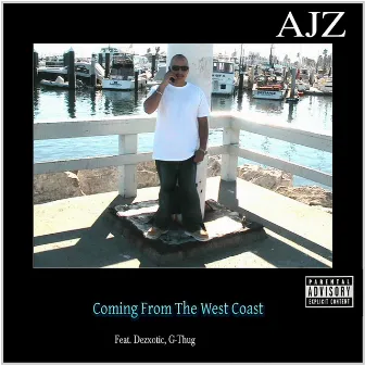 Coming from the West Coast by AJZ