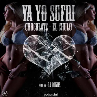 Ya Yo Sufri by Chocolate