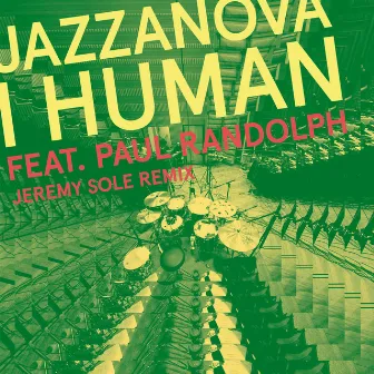 I Human feat. Paul Randolph (Jeremy Sole Remix) by Jeremy Sole