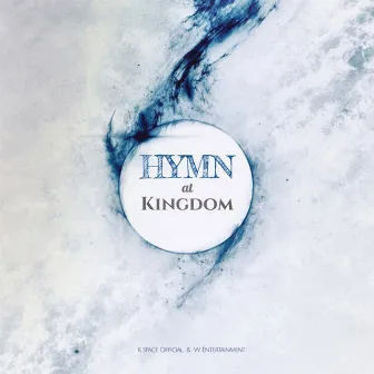 Hymn at Kingdom by 강신의 ShiE K