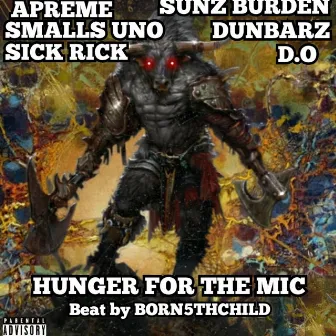 Hunger for the Mic ) by Born5thChild