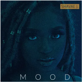 Mood by Shavae