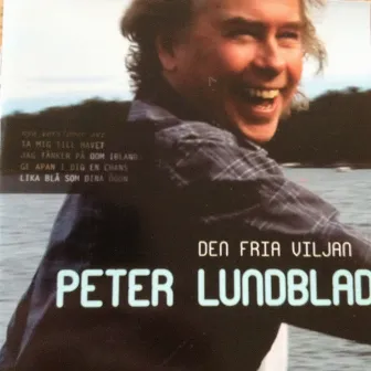 Den fria viljan by Peter Lundblad