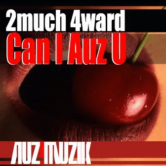 Can I Auz U by 