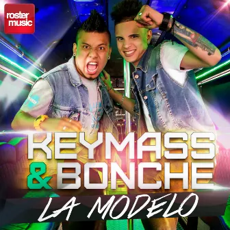 La Modelo by Keymass & Bonche