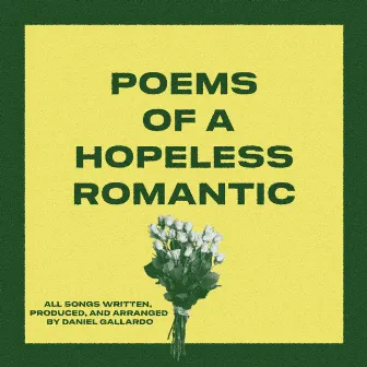 Poems of a Hopeless Romantic by Daniel Gallardo