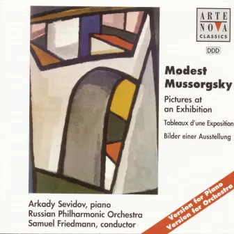 Mussorgsky: Pictures at an Exhibition (Piano & Orchestral Version) by Arkady Sevidov