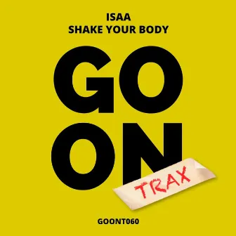 Shake Your Body by ISAA