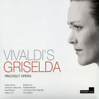 Vivaldi: Griselda by Orchestra of the Antipodes