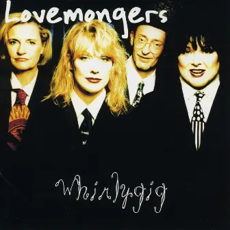 Whirlygig by The Lovemongers