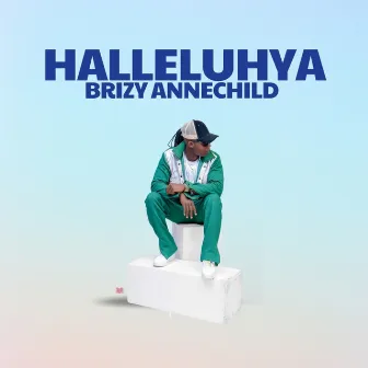 HALLELUYAH by Brizy Annechild