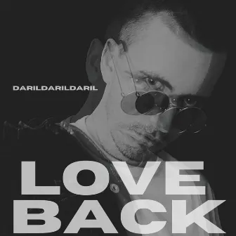 LOVE BACK by DARILDARILDARIL