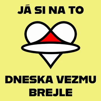 Já si na to dneska vezmu brejle by Lovesong Orchestra