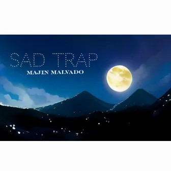 Sad Trap by majin malvado