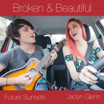 Broken & Beautiful by Jaclyn Glenn