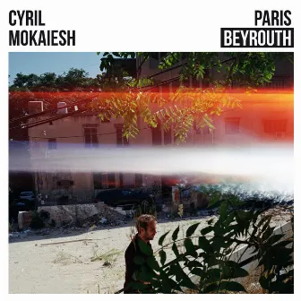 Paris-Beyrouth by Cyril Mokaiesh