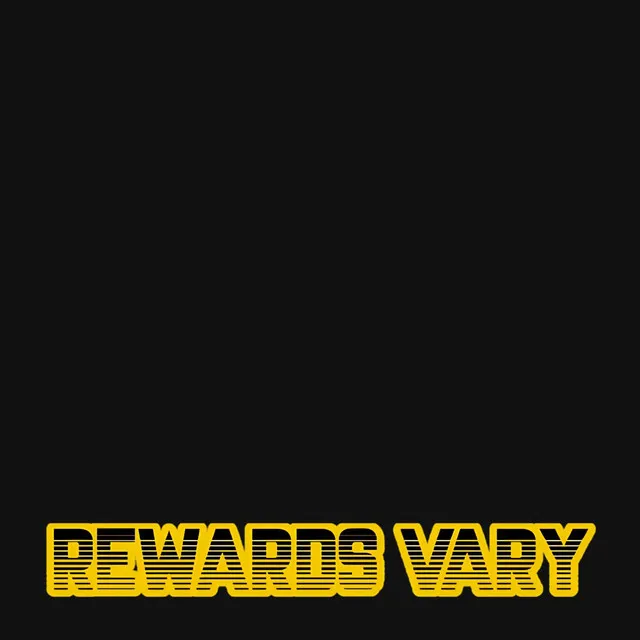 Rewards Vary