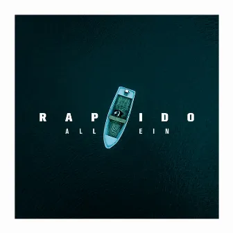 Allein by Rapido