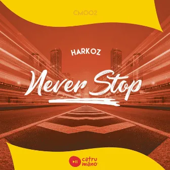 Never Stop (Radio Edit) by Harkoz