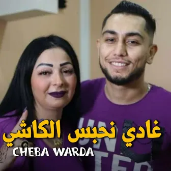 Ghadi Nhbes El kechi by Chaba Warda