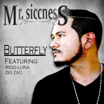 Butterfly (feat. Rigo Luna & Zig Zag) by Mr. Siccness