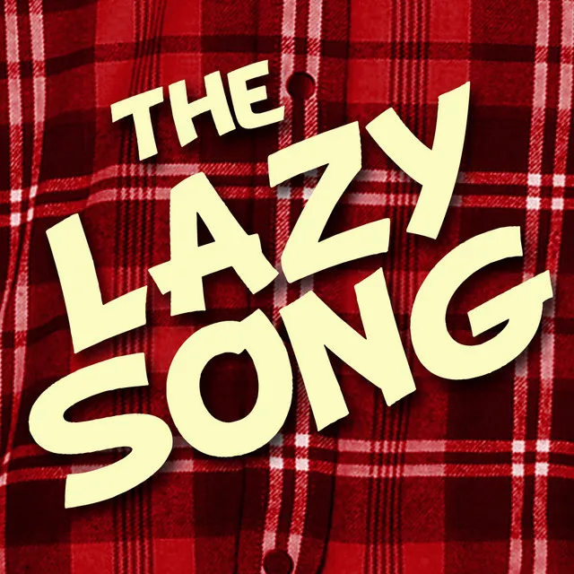 The Lazy song