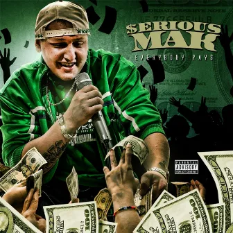 Everybody Pays by Serious Mak