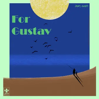 For Gustav by Jazzy James