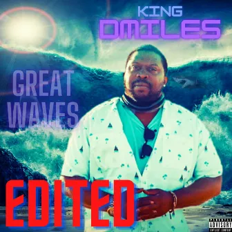 Great Waves (Radio Edit) by King Dmiles