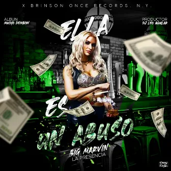 ELLA ES UN ABUSO (LA BARTENDER) by Big Marvin