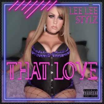 That Love by Lee Lee Stylz