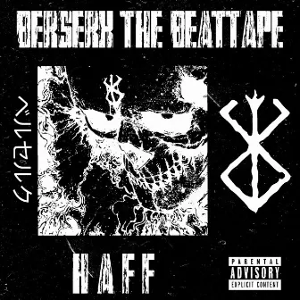 Berserk The Beat Tape by HAFF