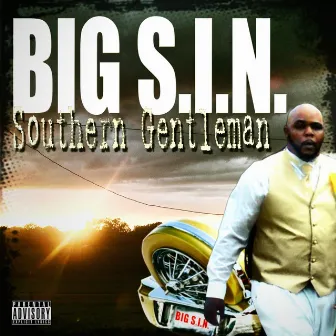 Southern Gentleman by BIG S.I.N.