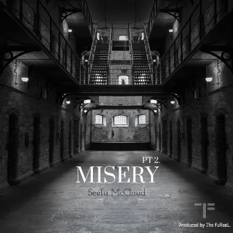 MISERY Pt. 2. by Seefu McCloud