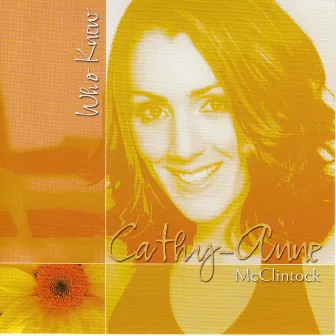 Who Knew (Radio Mix) by Cathy-Anne McClintock