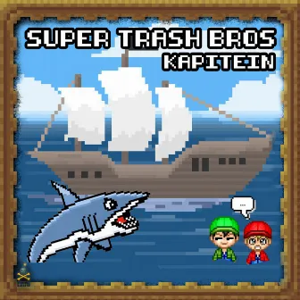 Kapitein by Super Trash Bros