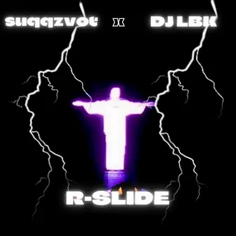 R-Slide by DJ LBK