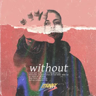 WITHOUT by M4NNY