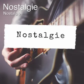 Nostalgie by Nostalgie