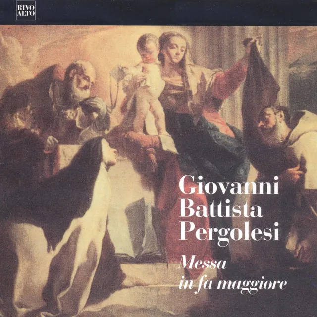 Pergolesi: Messa in Fa maggiore, P. 45