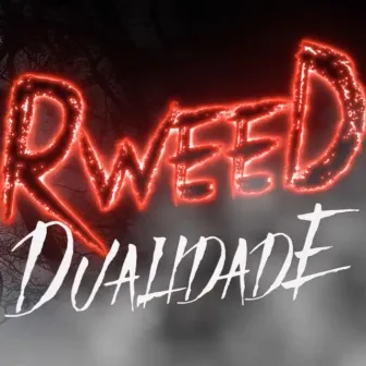 Dualidade by Rweed