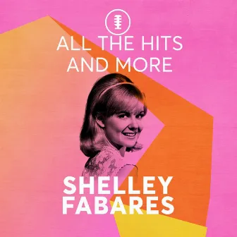 All the Hits and More by Shelley Fabares